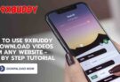 How to Use 9xbuddy to Download Videos from Any Website – Step by Step Tutorial